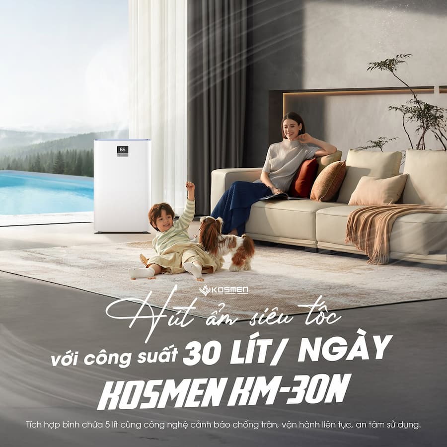 HƯỚNG DẪN SỬ DỤNG CHI TIẾT (HDSD) MÁY HÚT ẨM KOSMEN KM-30N